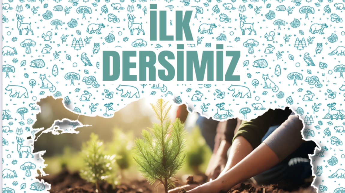 İlk Dersimiz Yeşil Vatan Konusu ile 2025-2026 Eğitim Öğretim Yılına Başladık